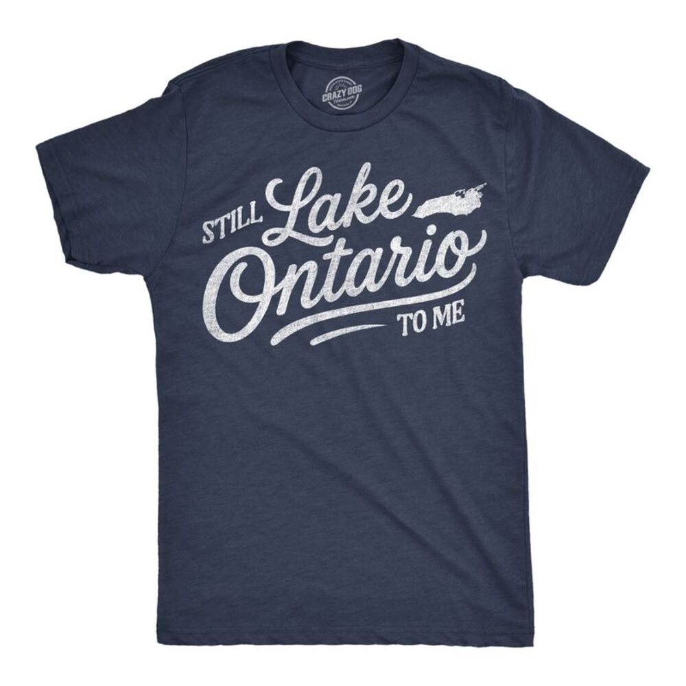 Mens Funny T Shirts Still Lake Ontario To Me Awesome Tee For Men